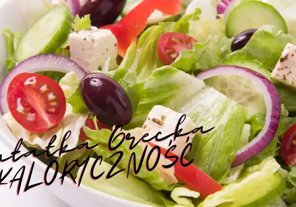 Ile kcal ma sałatka grecka? Zaskakujące różnice w kaloriach!